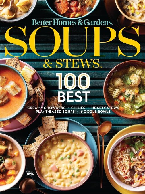 Title details for Better Homes & Gardens Soups & Stews: 100 Best by Dotdash Meredith - Available